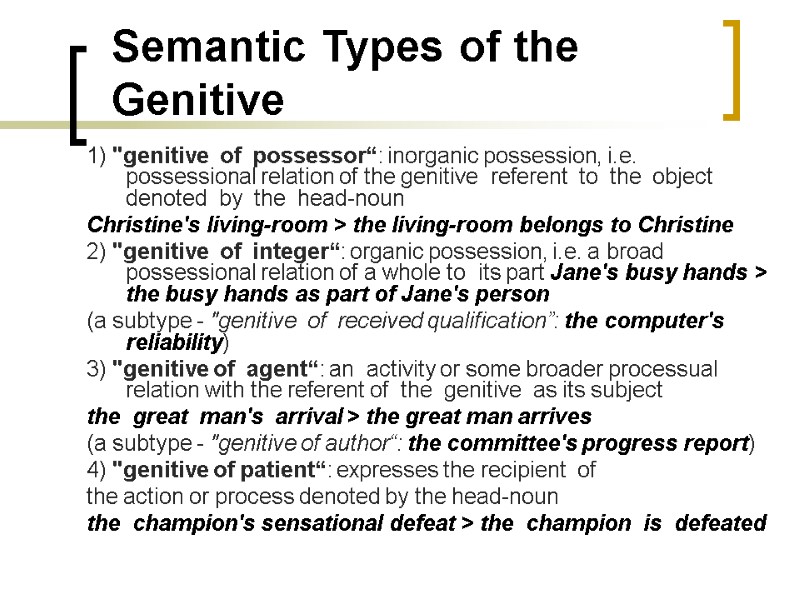 Semantic Types of the Genitive  1) 